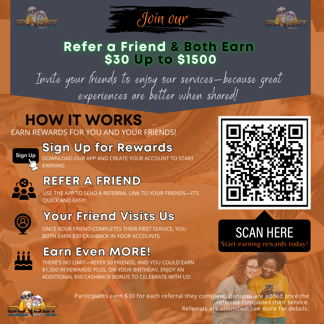 Refer a Friend and both earn $30 up to $1500 - Sunset Tire and Auto Repair